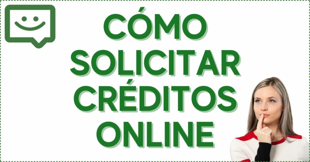 Cómo solicitar créditos online