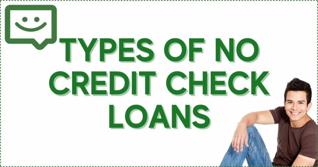 Types of no credit check loans